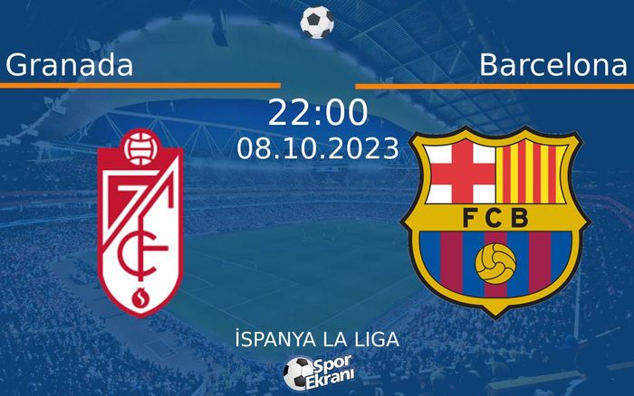 08 Ekim 2023 Granada vs Barcelona maçı Hangi Kanalda Saat Kaçta Yayınlanacak? 08 Ekim 2023 Granada vs Barcelona maçı Hangi Kanalda Saat Kaçta Yayınlanacak?