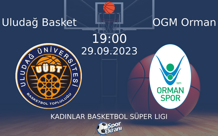 29 Eylül 2023 Uludağ Basket vs OGM Orman maçı Hangi Kanalda Saat Kaçta Yayınlanacak? 29 Eylül 2023 Uludağ Basket vs OGM Orman maçı Hangi Kanalda Saat Kaçta Yayınlanacak?