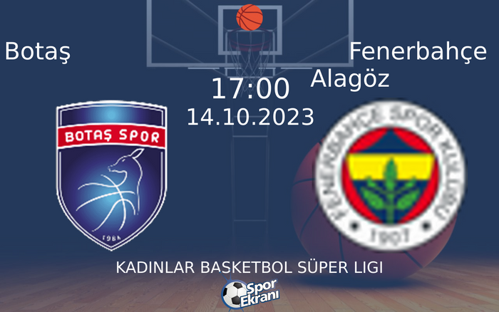 14 Ekim 2023 Botaş vs Fenerbahçe Alagöz maçı Hangi Kanalda Saat Kaçta Yayınlanacak? 14 Ekim 2023 Botaş vs Fenerbahçe Alagöz maçı Hangi Kanalda Saat Kaçta Yayınlanacak?