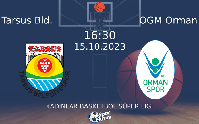 15 Ekim 2023 Tarsus Bld. vs OGM Orman maçı Hangi Kanalda Saat Kaçta Yayınlanacak? 15 Ekim 2023 Tarsus Bld. vs OGM Orman maçı Hangi Kanalda Saat Kaçta Yayınlanacak?