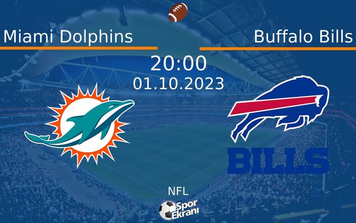 01 Ekim 2023 Miami Dolphins vs Buffalo Bills maçı Hangi Kanalda Saat Kaçta Yayınlanacak? 01 Ekim 2023 Miami Dolphins vs Buffalo Bills maçı Hangi Kanalda Saat Kaçta Yayınlanacak?
