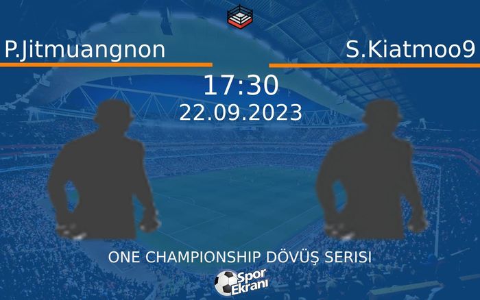 22 Eylül 2023 P.Jitmuangnon vs S.Kiatmoo9 maçı Hangi Kanalda Saat Kaçta Yayınlanacak? 22 Eylül 2023 P.Jitmuangnon vs S.Kiatmoo9 maçı Hangi Kanalda Saat Kaçta Yayınlanacak?