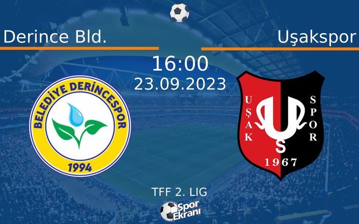 23 Eylül 2023 Derince Bld. vs Uşakspor maçı Hangi Kanalda Saat Kaçta Yayınlanacak? 23 Eylül 2023 Derince Bld. vs Uşakspor maçı Hangi Kanalda Saat Kaçta Yayınlanacak?