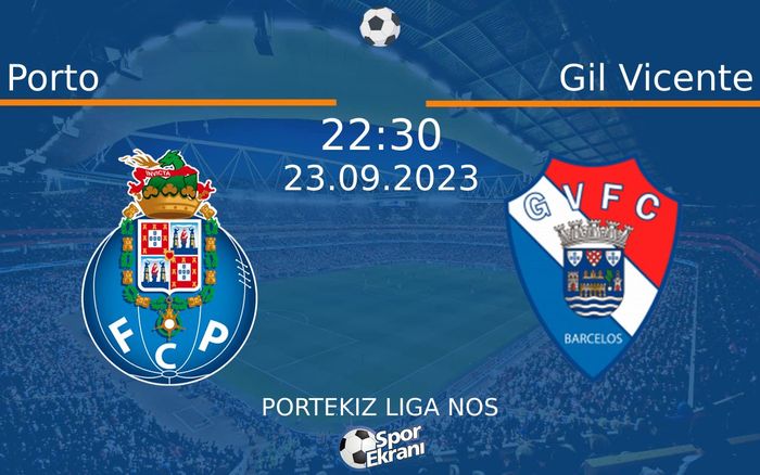 23 Eylül 2023 Porto vs Gil Vicente maçı Hangi Kanalda Saat Kaçta Yayınlanacak? 23 Eylül 2023 Porto vs Gil Vicente maçı Hangi Kanalda Saat Kaçta Yayınlanacak?