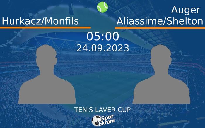 24 Eylül 2023 Hurkacz/Monfils vs Auger Aliassime/Shelton maçı Hangi Kanalda Saat Kaçta Yayınlanacak? 24 Eylül 2023 Hurkacz/Monfils vs Auger Aliassime/Shelton maçı Hangi Kanalda Saat Kaçta Yayınlanacak?