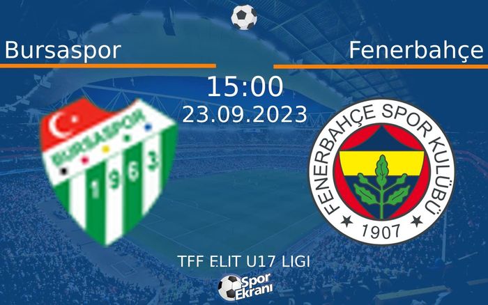 23 Eylül 2023 Bursaspor vs Fenerbahçe maçı Hangi Kanalda Saat Kaçta Yayınlanacak? 23 Eylül 2023 Bursaspor vs Fenerbahçe maçı Hangi Kanalda Saat Kaçta Yayınlanacak?
