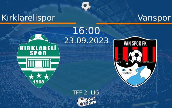 23 Eylül 2023 Kırklarelispor vs Vanspor maçı Hangi Kanalda Saat Kaçta Yayınlanacak? 23 Eylül 2023 Kırklarelispor vs Vanspor maçı Hangi Kanalda Saat Kaçta Yayınlanacak?