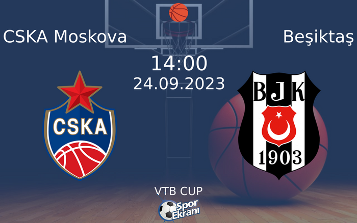 24 Eylül 2023 CSKA Moskova vs Beşiktaş maçı Hangi Kanalda Saat Kaçta Yayınlanacak? 24 Eylül 2023 CSKA Moskova vs Beşiktaş maçı Hangi Kanalda Saat Kaçta Yayınlanacak?