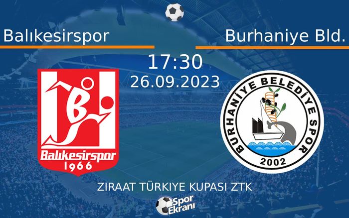 26 Eylül 2023 Balıkesirspor vs Burhaniye Bld. maçı Hangi Kanalda Saat Kaçta Yayınlanacak? 26 Eylül 2023 Balıkesirspor vs Burhaniye Bld. maçı Hangi Kanalda Saat Kaçta Yayınlanacak?