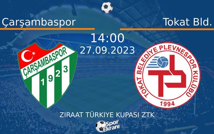 27 Eylül 2023 Çarşambaspor vs Tokat Bld. maçı Hangi Kanalda Saat Kaçta Yayınlanacak? 27 Eylül 2023 Çarşambaspor vs Tokat Bld. maçı Hangi Kanalda Saat Kaçta Yayınlanacak?