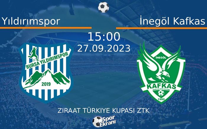 27 Eylül 2023 Yıldırımspor vs İnegöl Kafkas maçı Hangi Kanalda Saat Kaçta Yayınlanacak? 27 Eylül 2023 Yıldırımspor vs İnegöl Kafkas maçı Hangi Kanalda Saat Kaçta Yayınlanacak?