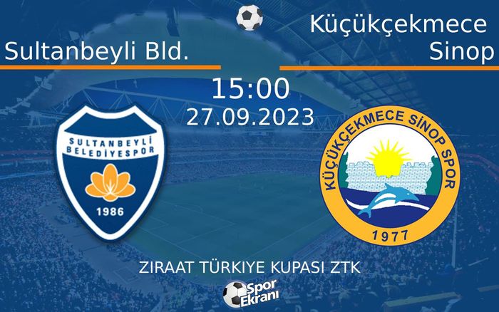 27 Eylül 2023 Sultanbeyli Bld. vs Küçükçekmece Sinop maçı Hangi Kanalda Saat Kaçta Yayınlanacak? 27 Eylül 2023 Sultanbeyli Bld. vs Küçükçekmece Sinop maçı Hangi Kanalda Saat Kaçta Yayınlanacak?