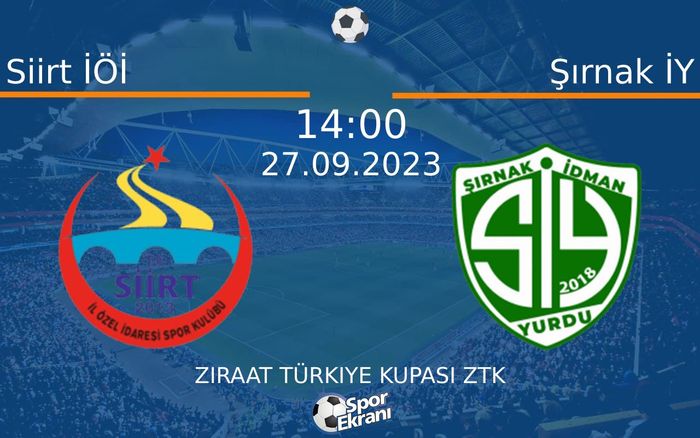 27 Eylül 2023 Siirt İÖİ vs Şırnak İY maçı Hangi Kanalda Saat Kaçta Yayınlanacak? 27 Eylül 2023 Siirt İÖİ vs Şırnak İY maçı Hangi Kanalda Saat Kaçta Yayınlanacak?