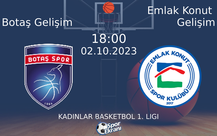 02 Ekim 2023 Botaş Gelişim vs Emlak Konut Gelişim maçı Hangi Kanalda Saat Kaçta Yayınlanacak? 02 Ekim 2023 Botaş Gelişim vs Emlak Konut Gelişim maçı Hangi Kanalda Saat Kaçta Yayınlanacak?