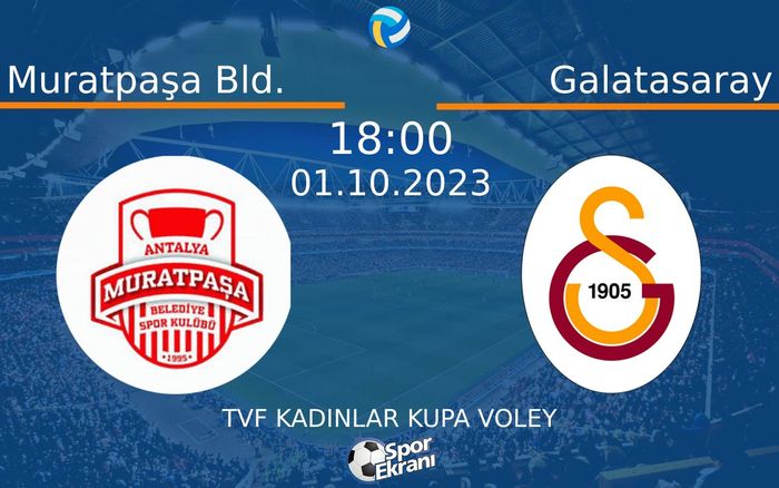 01 Ekim 2023 Muratpaşa Bld. vs Galatasaray maçı Hangi Kanalda Saat Kaçta Yayınlanacak? 01 Ekim 2023 Muratpaşa Bld. vs Galatasaray maçı Hangi Kanalda Saat Kaçta Yayınlanacak?