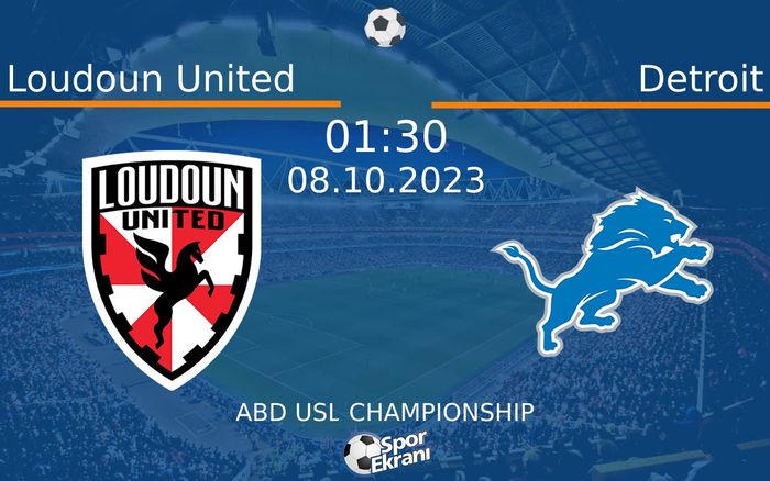 08 Ekim 2023 Loudoun United vs Detroit maçı Hangi Kanalda Saat Kaçta Yayınlanacak?