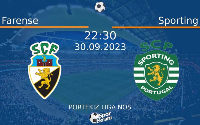 30 Eylül 2023 Farense vs Sporting maçı Hangi Kanalda Saat Kaçta Yayınlanacak? 30 Eylül 2023 Farense vs Sporting maçı Hangi Kanalda Saat Kaçta Yayınlanacak?