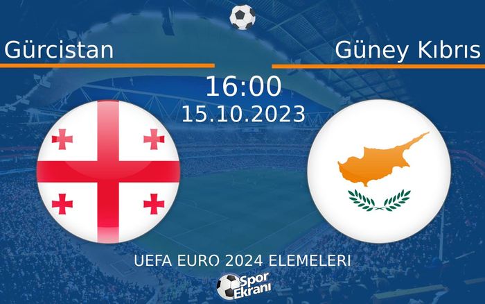 15 Ekim 2023 Gürcistan vs Güney Kıbrıs maçı Hangi Kanalda Saat Kaçta Yayınlanacak? 15 Ekim 2023 Gürcistan vs Güney Kıbrıs maçı Hangi Kanalda Saat Kaçta Yayınlanacak?