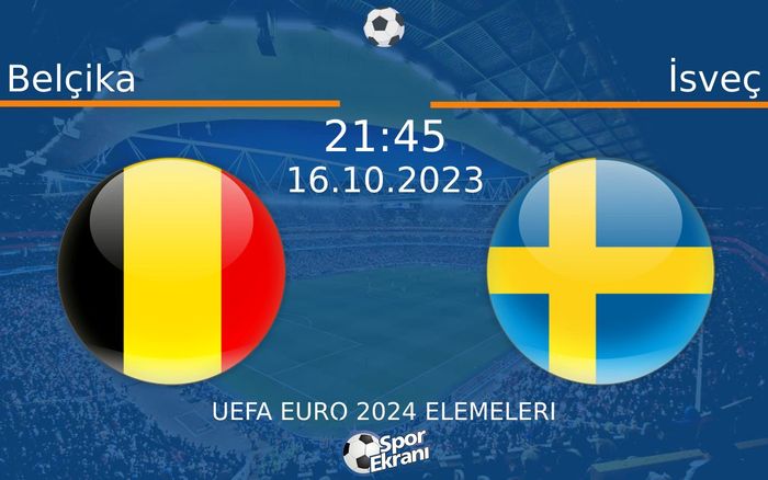 16 Ekim 2023 Belçika vs İsveç maçı Hangi Kanalda Saat Kaçta Yayınlanacak? 16 Ekim 2023 Belçika vs İsveç maçı Hangi Kanalda Saat Kaçta Yayınlanacak?