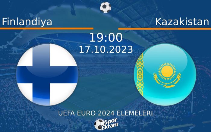 17 Ekim 2023 Finlandiya vs Kazakistan maçı Hangi Kanalda Saat Kaçta Yayınlanacak? 17 Ekim 2023 Finlandiya vs Kazakistan maçı Hangi Kanalda Saat Kaçta Yayınlanacak?