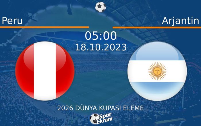 18 Ekim 2023 Peru vs Arjantin maçı Hangi Kanalda Saat Kaçta Yayınlanacak? 18 Ekim 2023 Peru vs Arjantin maçı Hangi Kanalda Saat Kaçta Yayınlanacak?
