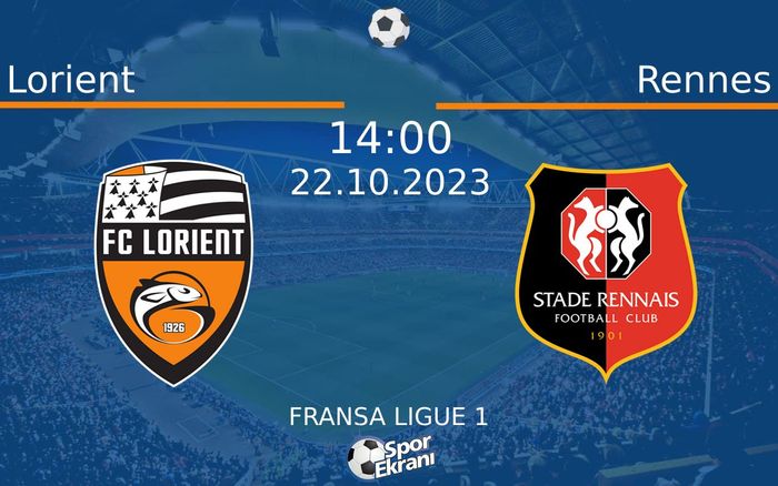 22 Ekim 2023 Lorient vs Rennes maçı Hangi Kanalda Saat Kaçta Yayınlanacak? 22 Ekim 2023 Lorient vs Rennes maçı Hangi Kanalda Saat Kaçta Yayınlanacak?