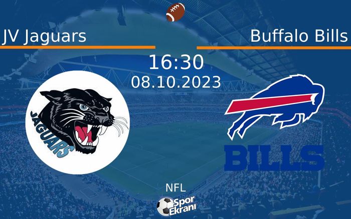 08 Ekim 2023 JV Jaguars vs Buffalo Bills maçı Hangi Kanalda Saat Kaçta Yayınlanacak? 08 Ekim 2023 JV Jaguars vs Buffalo Bills maçı Hangi Kanalda Saat Kaçta Yayınlanacak?