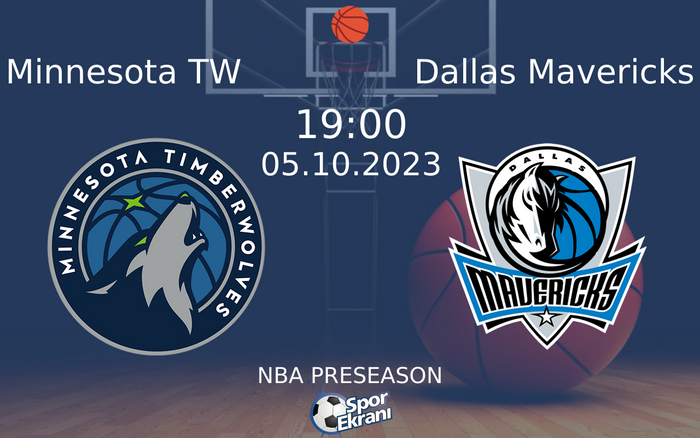05 Ekim 2023 Minnesota TW vs Dallas Mavericks maçı Hangi Kanalda Saat Kaçta Yayınlanacak? 05 Ekim 2023 Minnesota TW vs Dallas Mavericks maçı Hangi Kanalda Saat Kaçta Yayınlanacak?
