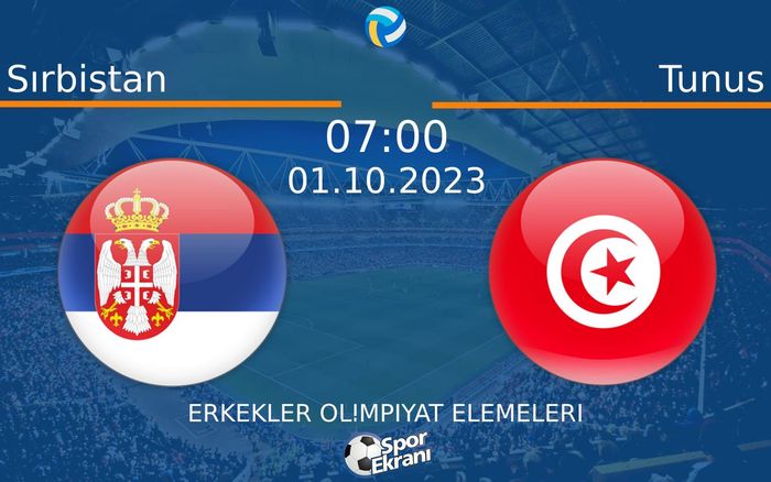 01 Ekim 2023 Sırbistan vs Tunus maçı Hangi Kanalda Saat Kaçta Yayınlanacak? 01 Ekim 2023 Sırbistan vs Tunus maçı Hangi Kanalda Saat Kaçta Yayınlanacak?