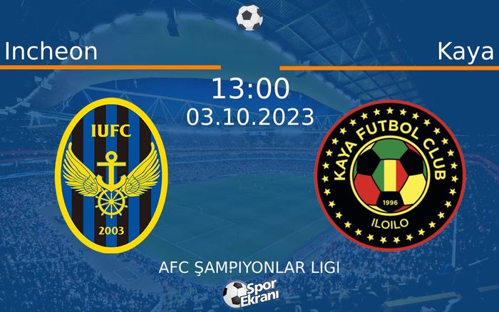 03 Ekim 2023 Incheon vs Kaya maçı Hangi Kanalda Saat Kaçta Yayınlanacak? 03 Ekim 2023 Incheon vs Kaya maçı Hangi Kanalda Saat Kaçta Yayınlanacak?
