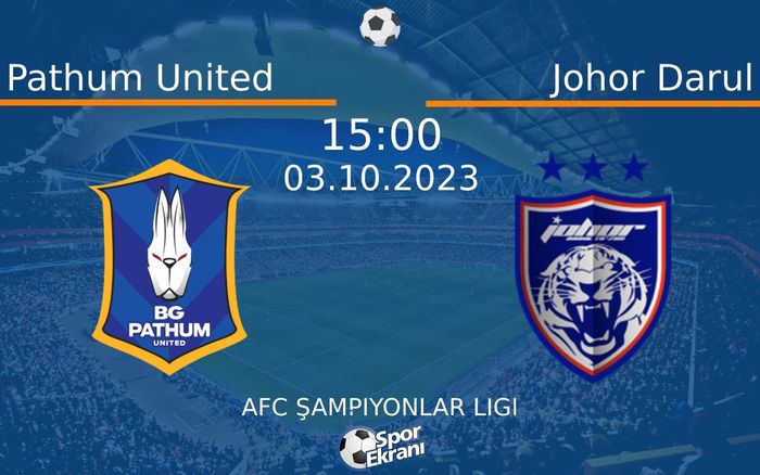 03 Ekim 2023 Pathum United vs Johor Darul maçı Hangi Kanalda Saat Kaçta Yayınlanacak? 03 Ekim 2023 Pathum United vs Johor Darul maçı Hangi Kanalda Saat Kaçta Yayınlanacak?