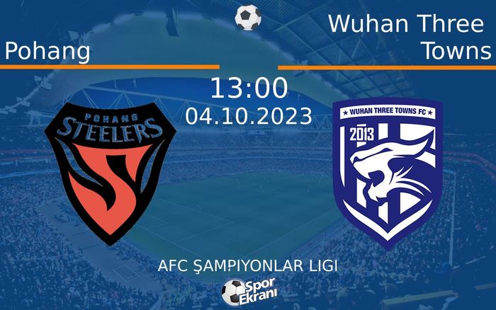 04 Ekim 2023 Pohang vs Wuhan Three Towns maçı Hangi Kanalda Saat Kaçta Yayınlanacak? 04 Ekim 2023 Pohang vs Wuhan Three Towns maçı Hangi Kanalda Saat Kaçta Yayınlanacak?