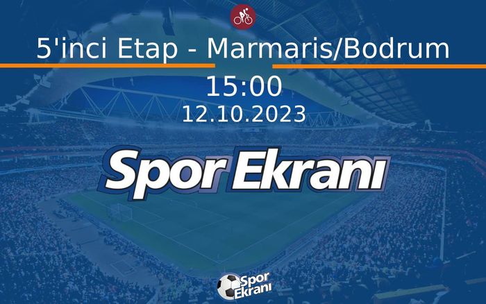 12 Ekim 2023 Cumhurbaşkanliği Türkiye Bisiklet Turu - 5'inci Etap - Marmaris/Bodrum  Hangi Kanalda Saat Kaçta Yayınlanacak? 12 Ekim 2023 Cumhurbaşkanliği Türkiye Bisiklet Turu - 5'inci Etap - Marmaris/Bodrum  Hangi Kanalda Saat Kaçta Yayınlanacak?