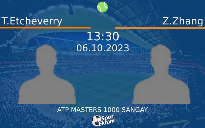 06 Ekim 2023 T.Etcheverry vs Z.Zhang maçı Hangi Kanalda Saat Kaçta Yayınlanacak? 06 Ekim 2023 T.Etcheverry vs Z.Zhang maçı Hangi Kanalda Saat Kaçta Yayınlanacak?