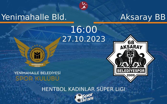 27 Ekim 2023 Yenimahalle Bld. vs Aksaray BB maçı Hangi Kanalda Saat Kaçta Yayınlanacak? 27 Ekim 2023 Yenimahalle Bld. vs Aksaray BB maçı Hangi Kanalda Saat Kaçta Yayınlanacak?