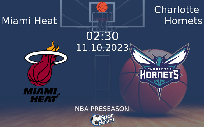 11 Ekim 2023 Miami Heat vs Charlotte Hornets maçı Hangi Kanalda Saat Kaçta Yayınlanacak? 11 Ekim 2023 Miami Heat vs Charlotte Hornets maçı Hangi Kanalda Saat Kaçta Yayınlanacak?