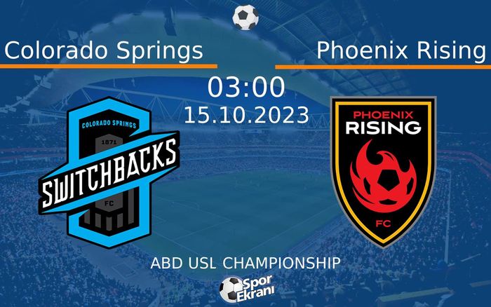 15 Ekim 2023 Colorado Springs vs Phoenix Rising maçı Hangi Kanalda Saat Kaçta Yayınlanacak? 15 Ekim 2023 Colorado Springs vs Phoenix Rising maçı Hangi Kanalda Saat Kaçta Yayınlanacak?