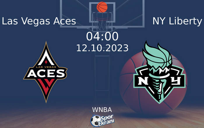12 Ekim 2023 Las Vegas Aces vs NY Liberty maçı Hangi Kanalda Saat Kaçta Yayınlanacak? 12 Ekim 2023 Las Vegas Aces vs NY Liberty maçı Hangi Kanalda Saat Kaçta Yayınlanacak?
