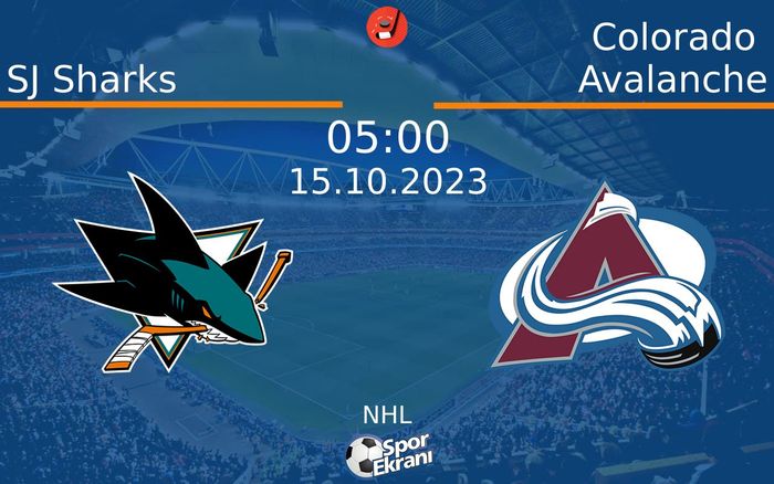 15 Ekim 2023 SJ Sharks vs Colorado Avalanche maçı Hangi Kanalda Saat Kaçta Yayınlanacak? 15 Ekim 2023 SJ Sharks vs Colorado Avalanche maçı Hangi Kanalda Saat Kaçta Yayınlanacak?