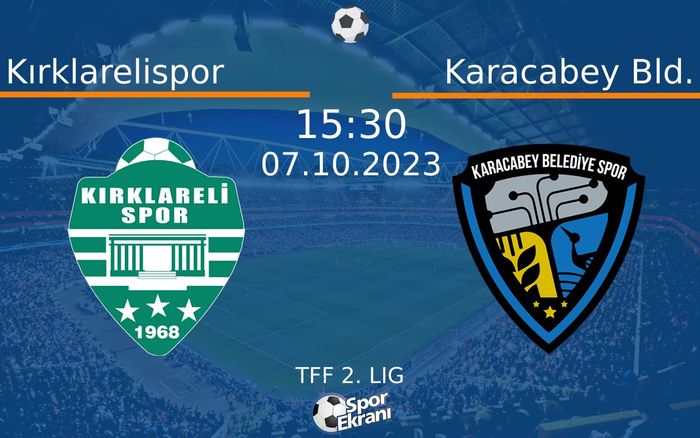 07 Ekim 2023 Kırklarelispor vs Karacabey Bld. maçı Hangi Kanalda Saat Kaçta Yayınlanacak? 07 Ekim 2023 Kırklarelispor vs Karacabey Bld. maçı Hangi Kanalda Saat Kaçta Yayınlanacak?