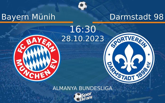 28 Ekim 2023 Bayern Münih vs Darmstadt 98 maçı Hangi Kanalda Saat Kaçta Yayınlanacak? 28 Ekim 2023 Bayern Münih vs Darmstadt 98 maçı Hangi Kanalda Saat Kaçta Yayınlanacak?