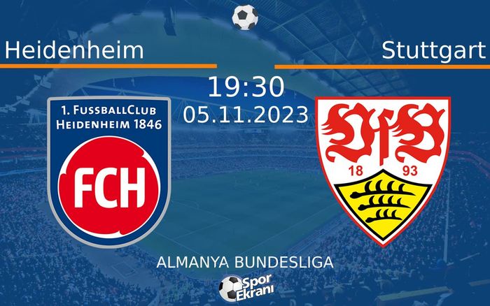 05 Kasım 2023 Heidenheim vs Stuttgart maçı Hangi Kanalda Saat Kaçta Yayınlanacak? 05 Kasım 2023 Heidenheim vs Stuttgart maçı Hangi Kanalda Saat Kaçta Yayınlanacak?