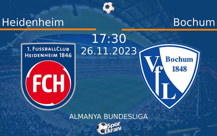 26 Kasım 2023 Heidenheim vs Bochum maçı Hangi Kanalda Saat Kaçta Yayınlanacak? 26 Kasım 2023 Heidenheim vs Bochum maçı Hangi Kanalda Saat Kaçta Yayınlanacak?