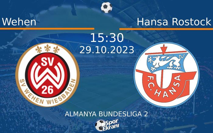 29 Ekim 2023 Wehen vs Hansa Rostock maçı Hangi Kanalda Saat Kaçta Yayınlanacak? 29 Ekim 2023 Wehen vs Hansa Rostock maçı Hangi Kanalda Saat Kaçta Yayınlanacak?