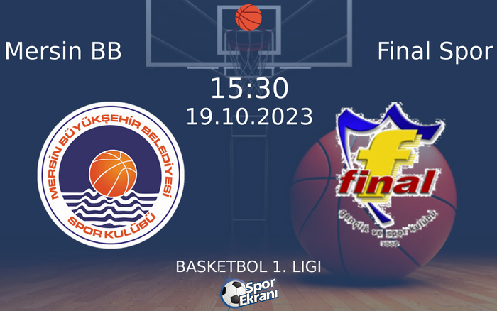 19 Ekim 2023 Mersin BB vs Final Spor maçı Hangi Kanalda Saat Kaçta Yayınlanacak? 19 Ekim 2023 Mersin BB vs Final Spor maçı Hangi Kanalda Saat Kaçta Yayınlanacak?