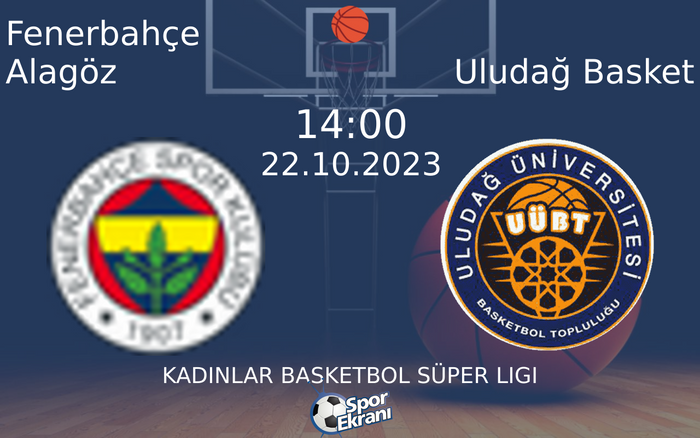 22 Ekim 2023 Fenerbahçe Alagöz vs Uludağ Basket maçı Hangi Kanalda Saat Kaçta Yayınlanacak? 22 Ekim 2023 Fenerbahçe Alagöz vs Uludağ Basket maçı Hangi Kanalda Saat Kaçta Yayınlanacak?