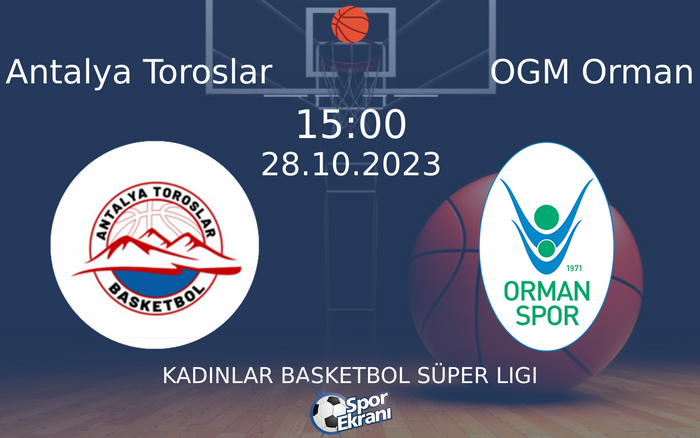 28 Ekim 2023 Antalya Toroslar vs OGM Orman maçı Hangi Kanalda Saat Kaçta Yayınlanacak? 28 Ekim 2023 Antalya Toroslar vs OGM Orman maçı Hangi Kanalda Saat Kaçta Yayınlanacak?