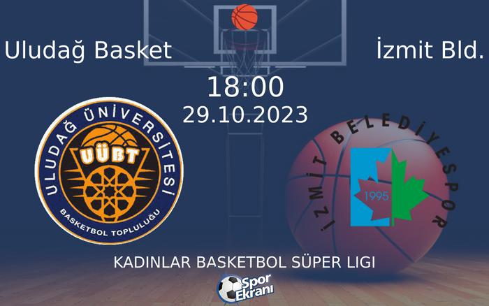 29 Ekim 2023 Uludağ Basket vs İzmit Bld. maçı Hangi Kanalda Saat Kaçta Yayınlanacak? 29 Ekim 2023 Uludağ Basket vs İzmit Bld. maçı Hangi Kanalda Saat Kaçta Yayınlanacak?