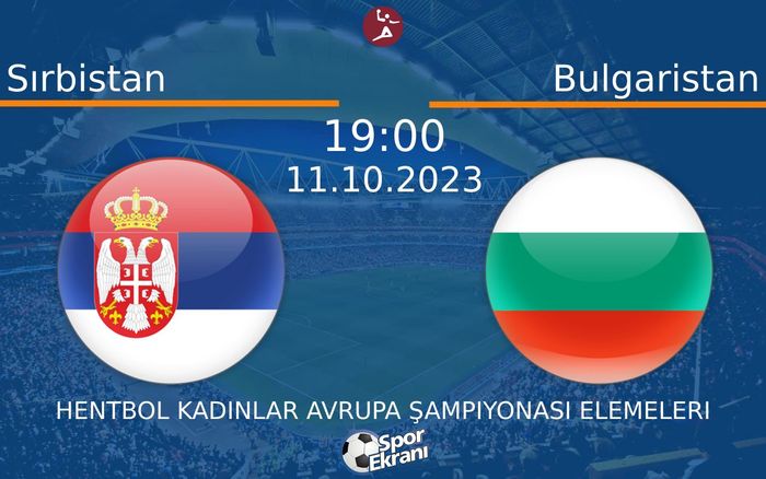 11 Ekim 2023 Sırbistan vs Bulgaristan maçı Hangi Kanalda Saat Kaçta Yayınlanacak? 11 Ekim 2023 Sırbistan vs Bulgaristan maçı Hangi Kanalda Saat Kaçta Yayınlanacak?