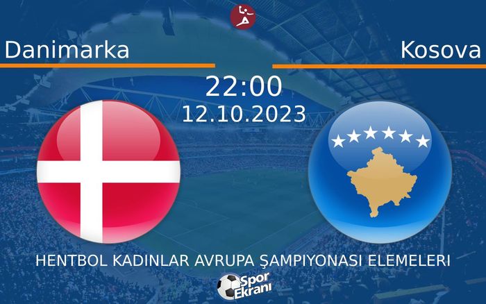 12 Ekim 2023 Danimarka vs Kosova maçı Hangi Kanalda Saat Kaçta Yayınlanacak? 12 Ekim 2023 Danimarka vs Kosova maçı Hangi Kanalda Saat Kaçta Yayınlanacak?